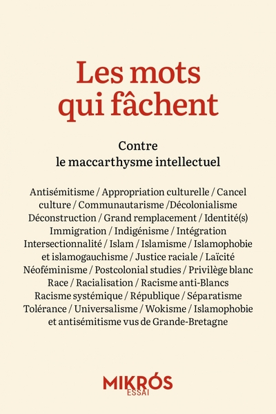 Les mots qui fâchent: Contre le maccarthysme intellectuel