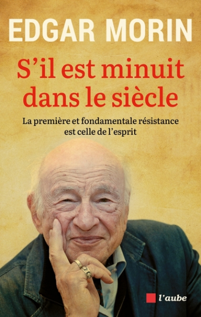 S'il est minuit dans le siècle - La première et fondamentale