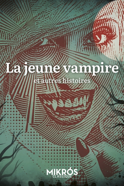 La jeune vampire et autres histoires