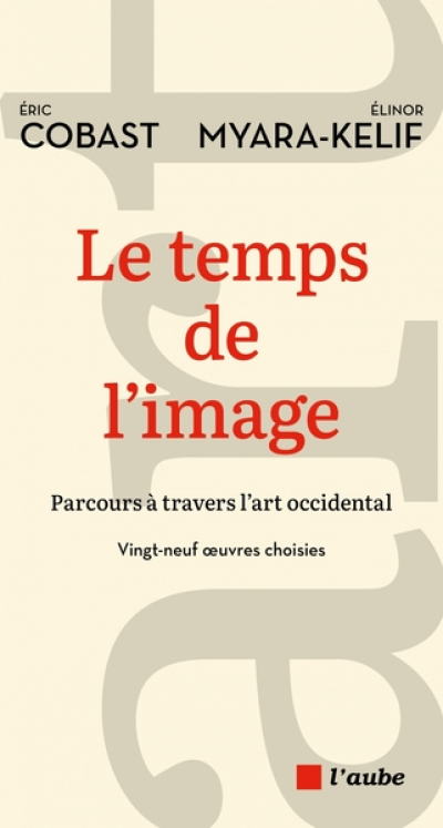 Le temps de limage: Parcours à travers l'art occidental