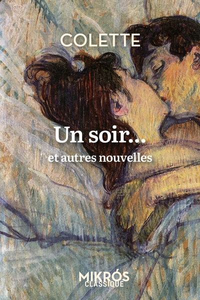 Un soir...: Et autres nouvelles