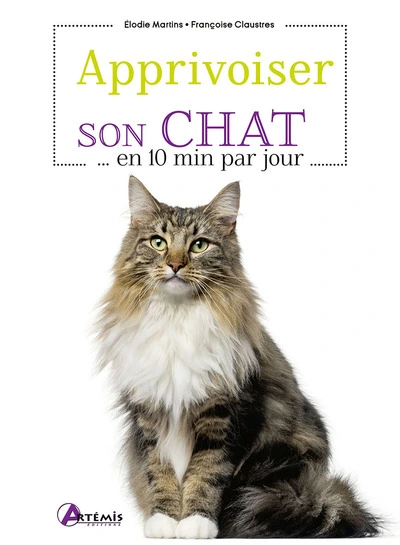 APPRIVOISER SON CHAT EN 10 MINUTES PAR JOUR