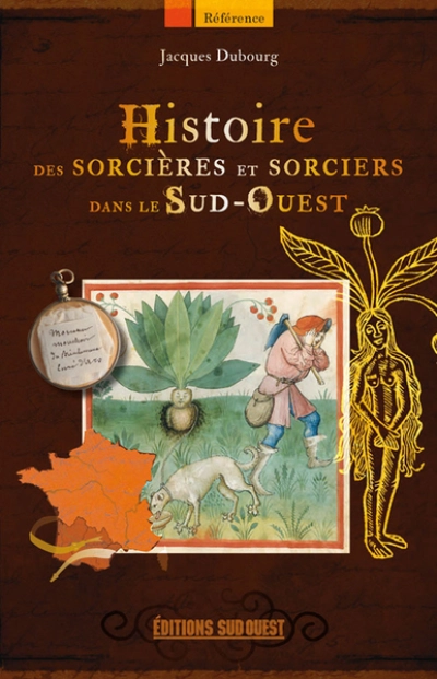 Histoire des sorcières et sorciers dans le Sud-Ouest