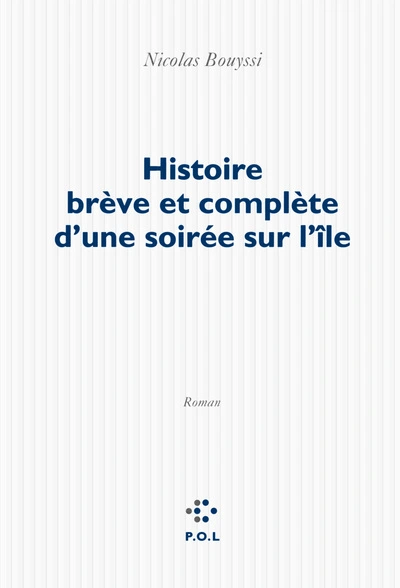 Histoire brève et complète d'une soirée sur l'île