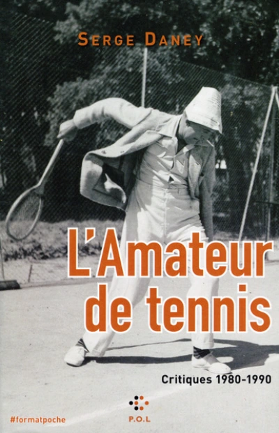 L'Amateur de tennis : Critiques, 1980-1990