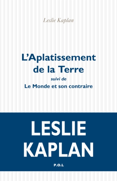 L'aplatissement de la terre - Le monde et son contraire