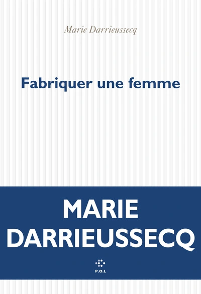 Fabriquer une femme