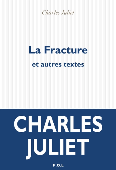 La fracture et autres textes