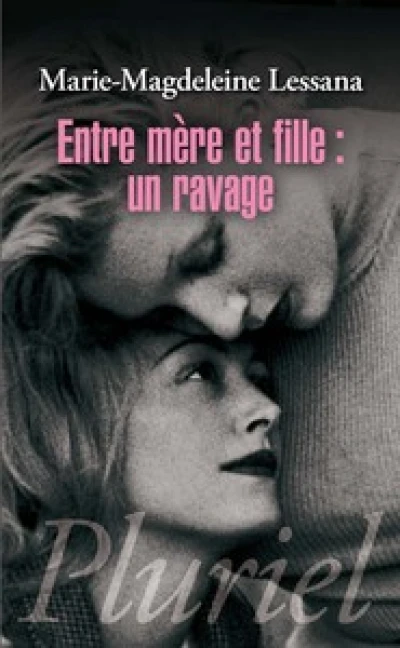 Entre mère et fille : Un ravage