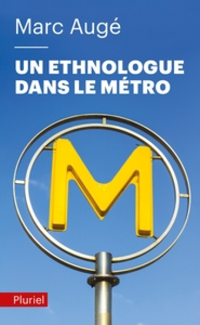 Un ethnologue dans le métro