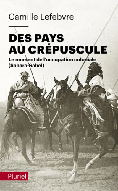 Des pays au crépuscule: Le moment de l'occupation coloniale