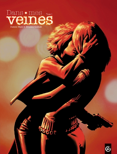 Dans mes veines, tome 1