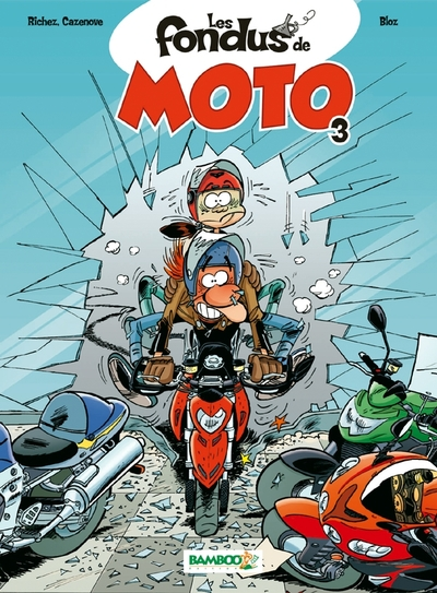 Les fondus de moto, tome 3