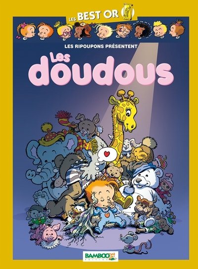 Les Ripoupons - Best Or : Les doudous