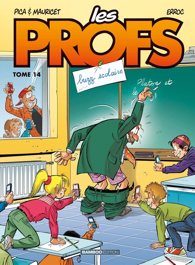 Les Profs, Tome 14 : Buzz scolaire