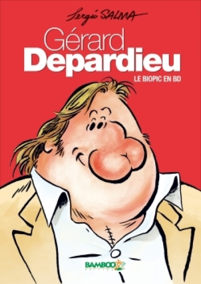 Gérard Depardieu : Le Biopic en BD