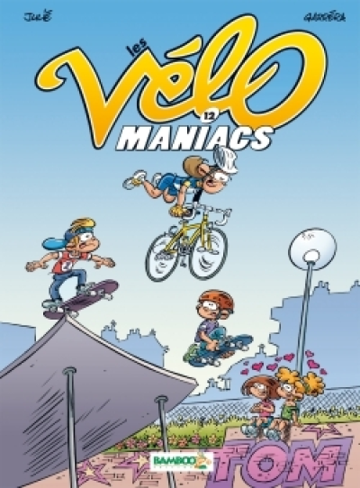 Les Vélomaniacs, tome 12