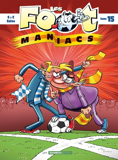 Les Footmaniacs, tome 15