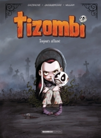 Tizombi, tome 1 : Toujours affamé (BD)