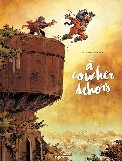 À coucher dehors, tome 2