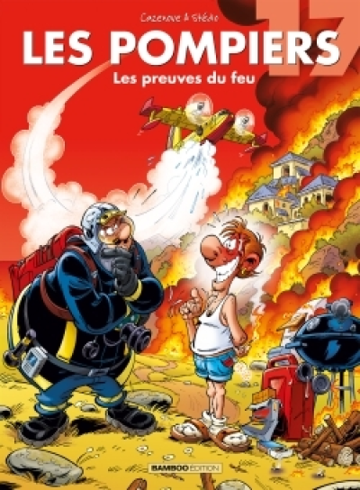 Les Pompiers, tome 17 : Les preuves du feu