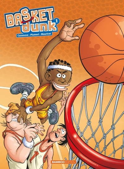 Basket Dunk, tome 1