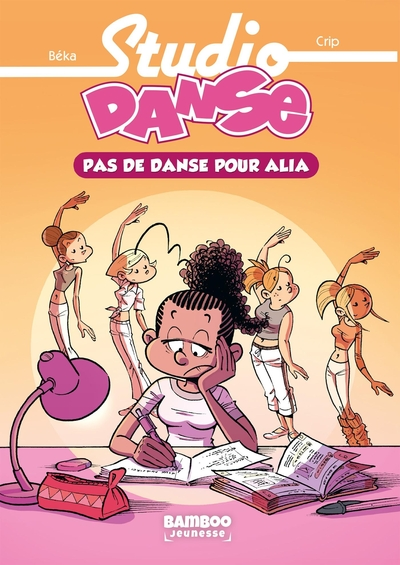 Studio Danse, tome 2 : Pas de danse pour Alia (roman)