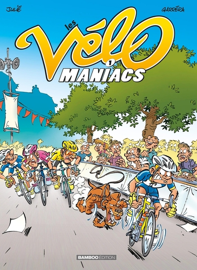 Les vélomaniacs, tome 1