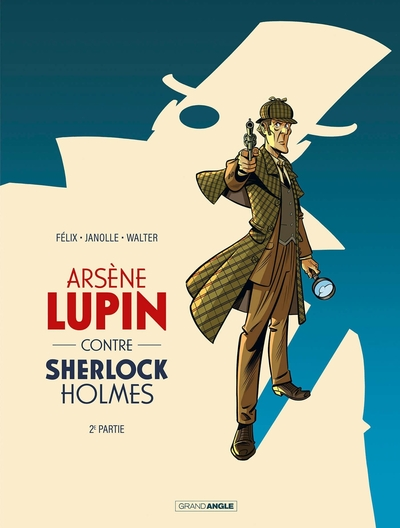 Arsène Lupin contre Sherlock Holmes, tome 2 (BD)