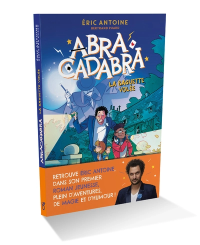 Abracadabra, tome 1 : La Baguette volée