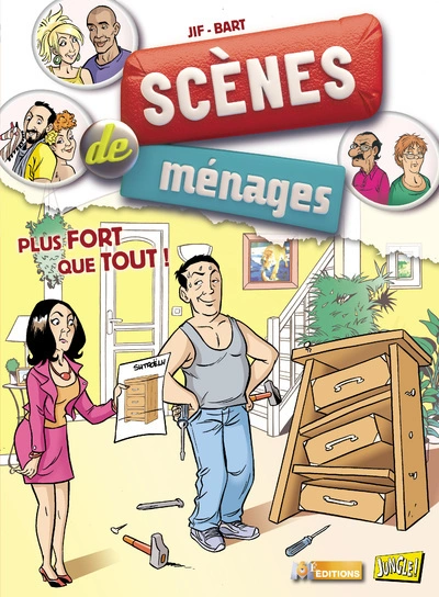 Scènes de ménages, tome 3 : Plus fort que tout !