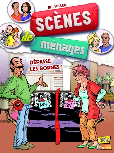 Scènes de ménages, tome 6 : Dépasse les bornes !