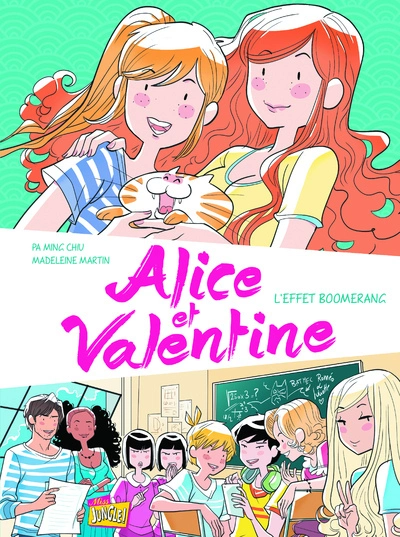 Alice et Valentine, Tome 1 : L'effet boomerang