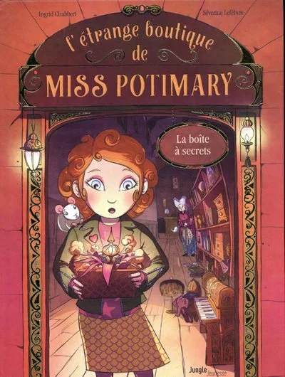 L'étrange boutique de Miss Potimary, tome 1 : La boîte à secrets