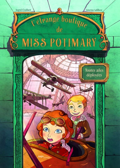 L'étrange boutique de Miss Potimary, tome 2 : Toutes ailes déployées