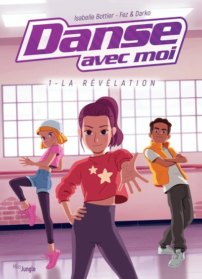 Danse avec moi, tome 1 : La révélation