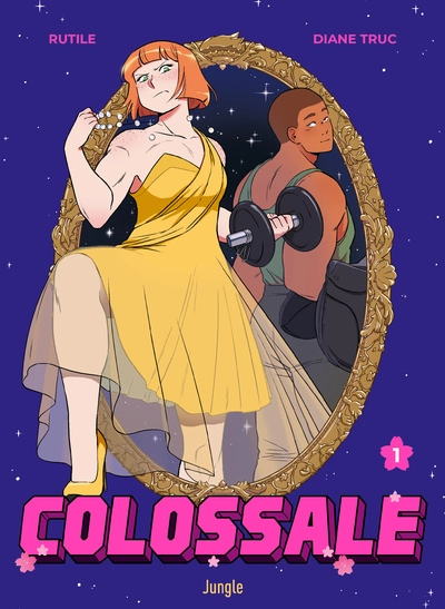 Colossale, tome 1