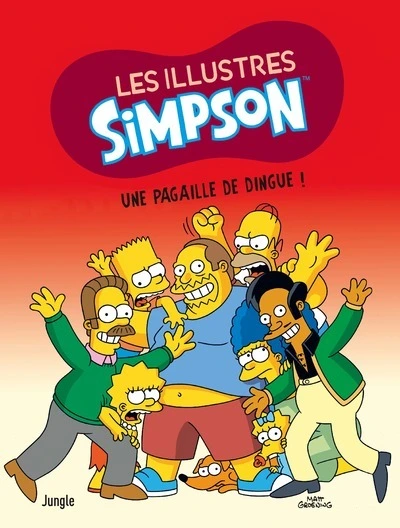 Les Illustres Simpson - Tome 5 Une pagaille de dingue !