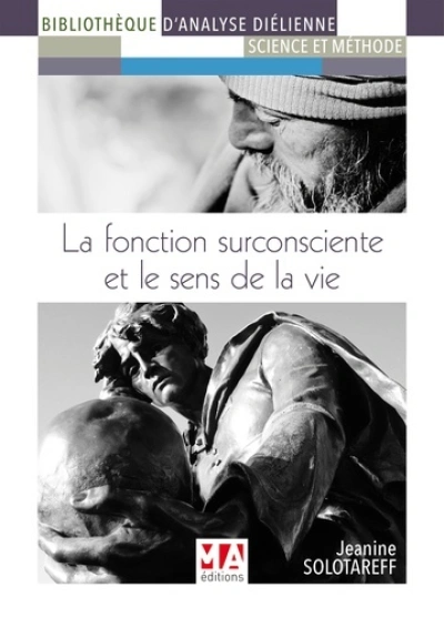 FONCTION SURCONSCIENTE ET SENS VIE