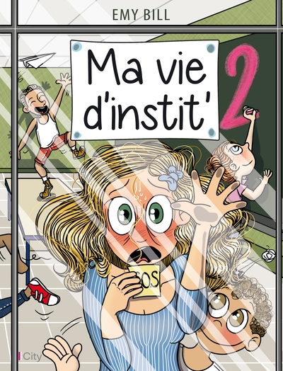 Ma vie d'instit, tome 2