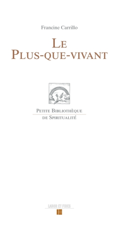 Le plus-que-vivant