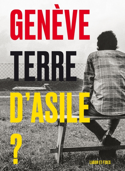 Genève, terre d'asile