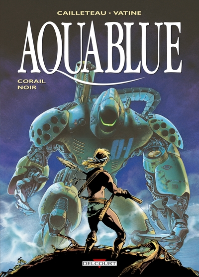 Aquablue, tome 4 : Corail noir