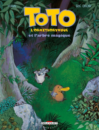 Toto l'ornithorynque, tome 1 : Toto l'ornithorynque et l'arbre magique