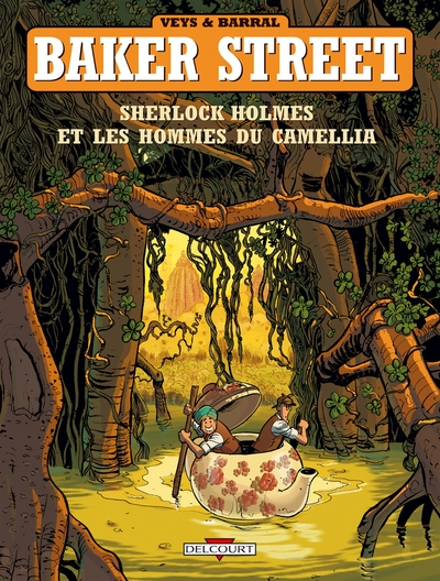 Baker Street, tome 3 : Sherlock Holmes et les hommes du Camellia