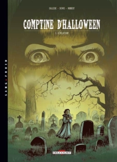 Comptine d'Halloween, tome 3 : Révélations