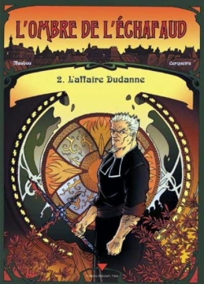 L'Ombre de l'échafaud, Tome 2 : L'affaire Dudanne