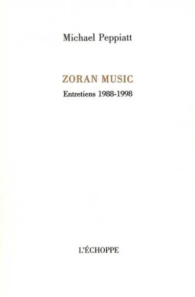 Zoran Music : entretiens, 1988-1998