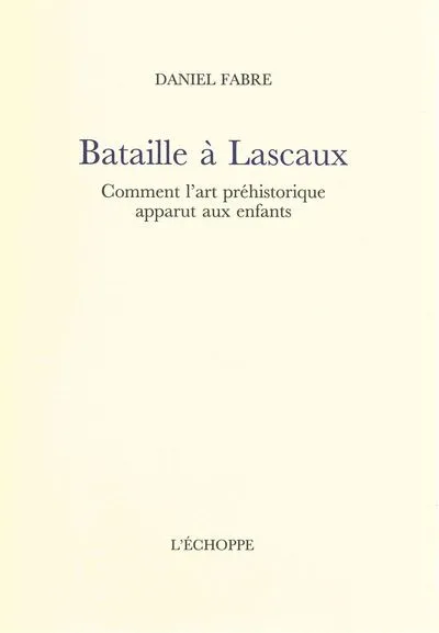 Bataille a Lascaux