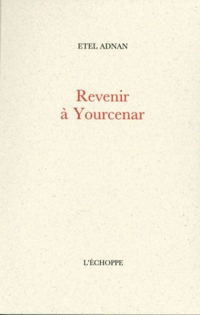 Revenir à Yourcenar